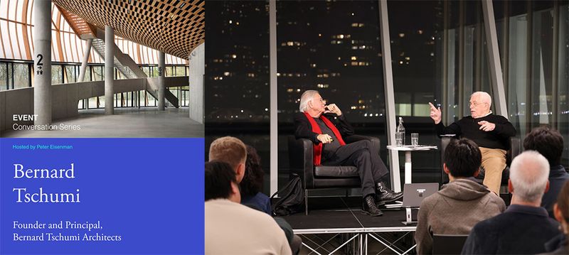 CORNELL UNIVERSITY CONVERSATION: TSCHUMI AND EISENMAN