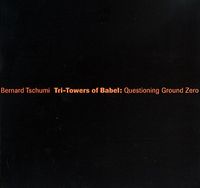 Tri-Towers of Babel: Questioning Ground Zero