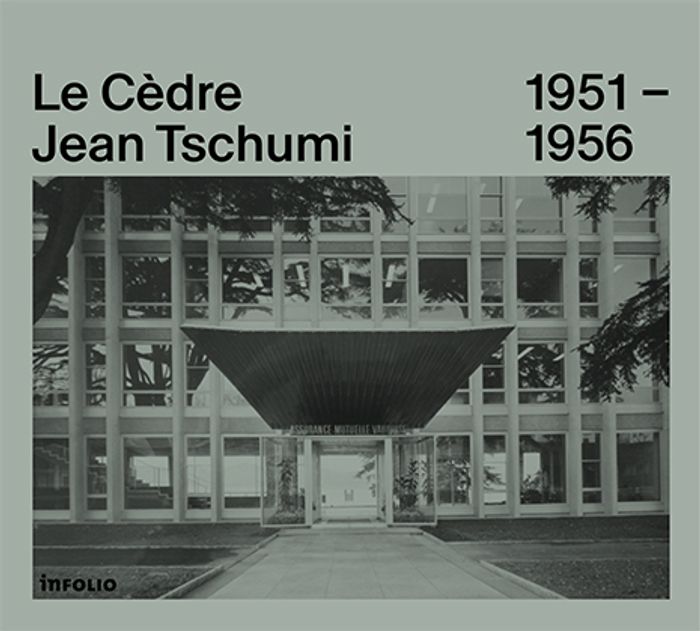 NEW MONOGRAPH ON JEAN TSCHUMI’S LE CÈDRE (1956)